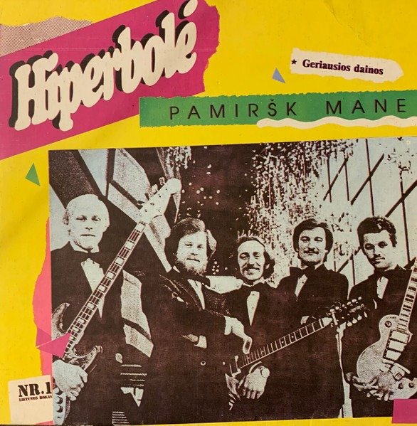 HIPERBOLĖ - PAMIRŠK MANE ( GERIAUSIOS DAINOS )