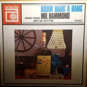 SONO BONO AND HIS RHYTHM - BOOM BANG A BANG MR. HAMMOND