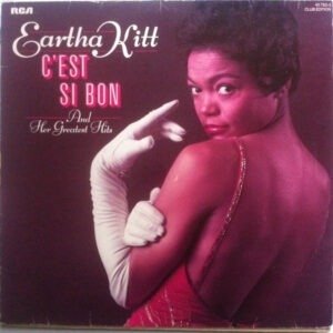 EARTHA KITT - C'EST SI BON AND HER GREATEST HITS