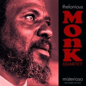 THELONIOUS MONK QUARTET - MISTERIOSO