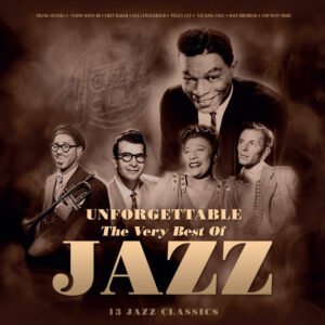 VARIOUS - UNFORGETTABLE : THE VERY BEST OF JAZZ