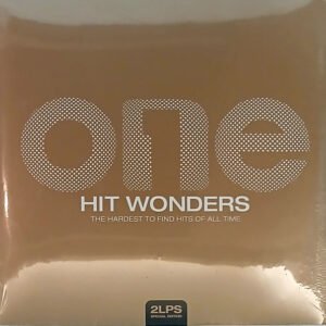 VARIOUS - ONE HIT WONDERS ( THE HARDEST TO FIND HITS OF ALL TIME )