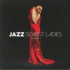 VARIOUS - JAZZ SEXIEST LADIES VOLUME 1