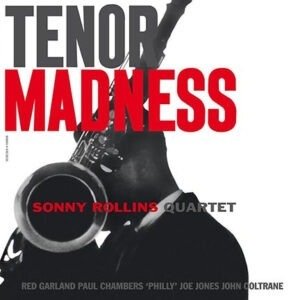 SONNY ROLLINS - TENOR MADNESS