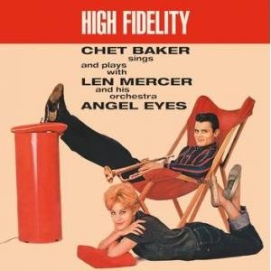 CHET BAKER SINGS AND PLAY WITH LEN MERCEL AND HIS ORCHESTRA - ANGEL EYES