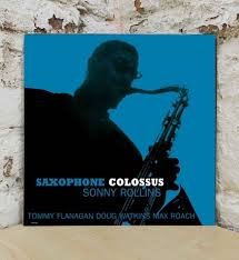 SONNY ROLLINS - SAXOPHONE COLOSSUS