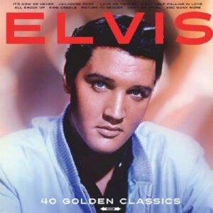 ELVIS PRESLEY - 40 GOLDEN CLASSICS