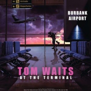 TOM WAITS - AT THE TERMINAL