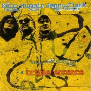 KUHN , HUMAIR , JENNY-CLARK - TRIPLE ENTENTE
