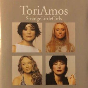 TORI AMOS - STRANGE LITTLE GIRLS