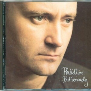 PHIL COLLINS - ...BUT SERIOUSLY