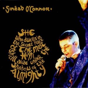 SINEAD O'CONNOR - SHE WHO DWELLS...