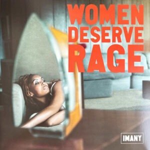 IMANY - WOMEN RESERVE RAGE