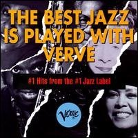 VARIOUS - THE BEST JAZZ IS PLAYED WITH VERVE