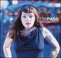 LOWPASS - SPINNING IN INFINITY
