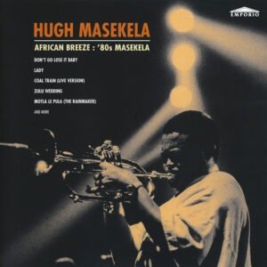 HUGH MASEKELA - AFRICAN BREEZE: '80s MASEKELA
