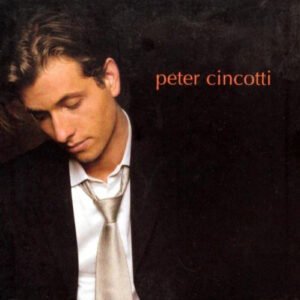 PETER CINCOTTI  - PETER CINCOTTI