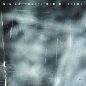 NIK BARTSCH'S RONIN - HOLON