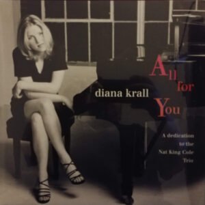 DIANA KRALL - ALL FOR YOU