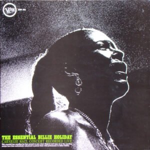BILLIE HOLIDAY - THE ESSENTIAL BILLIE HOLIDAY
