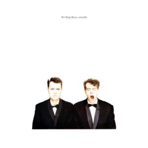 PET SHOP BOYS - ACTUALLY
