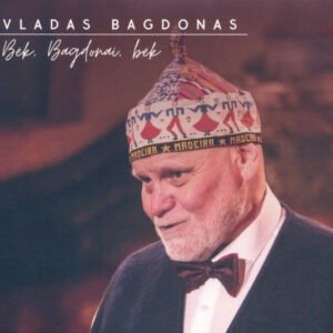 VLADAS BAGDONAS - BĖK, BAGDONAI BĖK