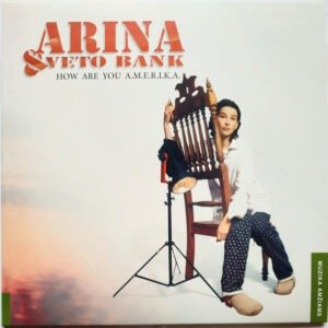 ARINA & VETO BANK - HOW ARE YOU A.M.E.R.I.K.A.