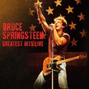 BRUCE SPRINGSTEEN - GREATEST HITS LIVE