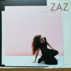 ZAZ ( IZABELLE GEFFROY) - SAINS ET SAUFS