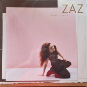 ZAZ ( IZABELLE GEFFROY) - SAINS ET SAUFS